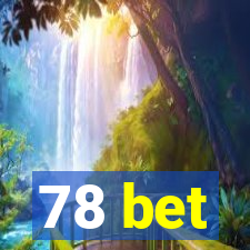 78 bet